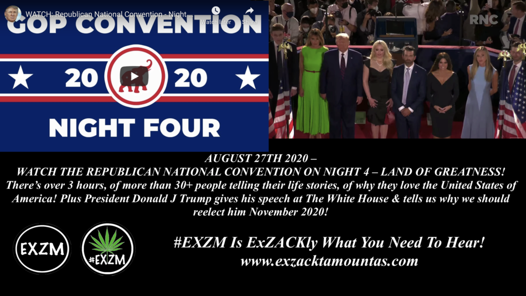 EXZM President Donald Trump RNC Republican National Convention August 27th 2020 Night 4