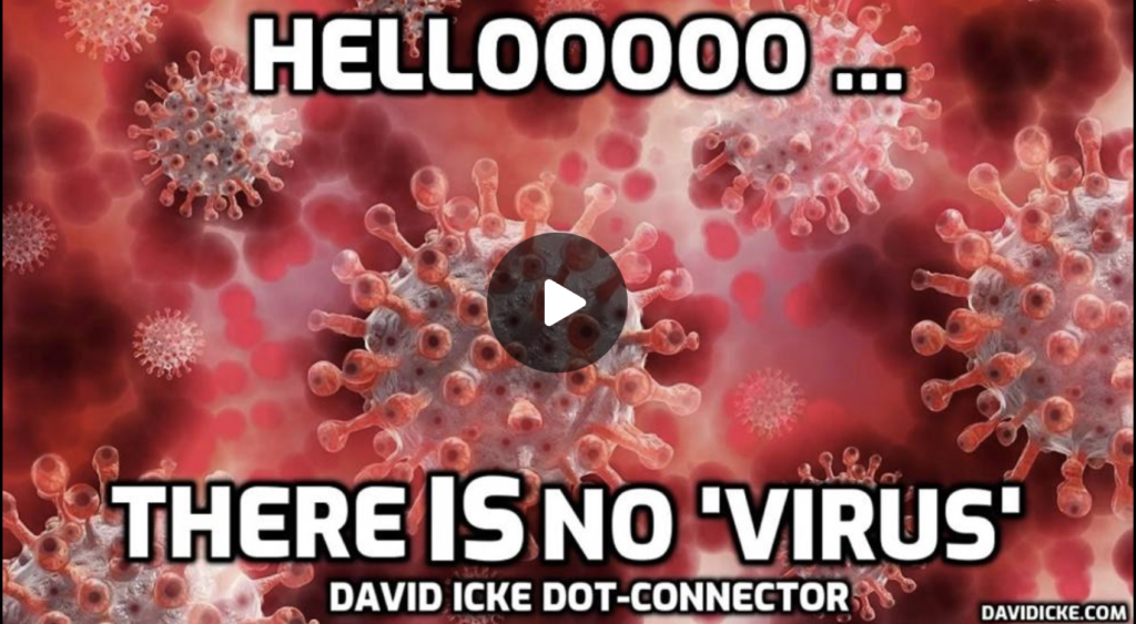 Hellooooo There IS No Virus David Icke Dot Connector Videocast EXZM Zack Mount July 30th 2021