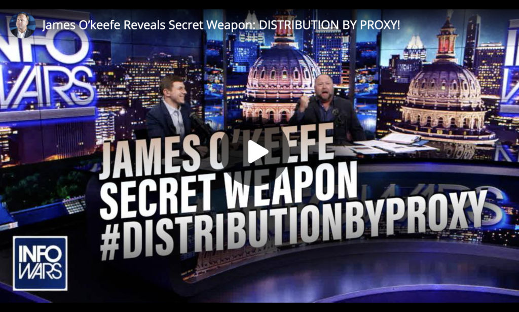 James Okeefe Reveals Secret Weapon DISTRIBUTION BY PROXY EXZM Zack Mount April 19th 2021