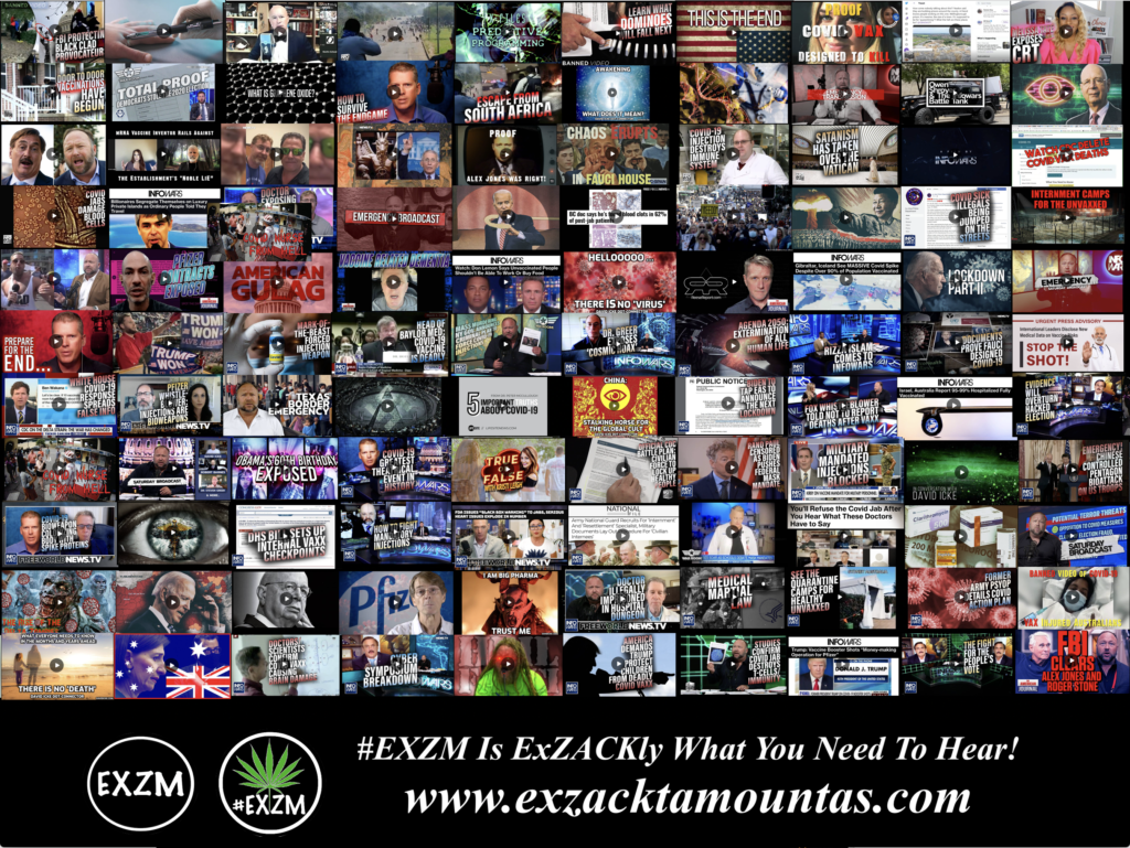 MOST WATCHED VIDEOS ON BANNED VIDEO DEEP STATE GLOBALISTS DEPOPULATION ELECTION FRAUD AND MUCH MORE EXZM Zack Mount August 22nd 2021