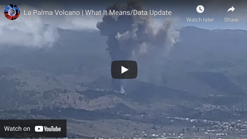 Suspicious Observers Post La Palma Volcano What It Means Data Update EXZM Zack Mount September 19th 2021