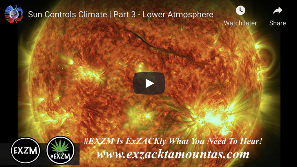 Suspicious Observers Post Sun Controls Climate Part 3 Lower Atmosphere EXZM Zack Mount November 16th 2021