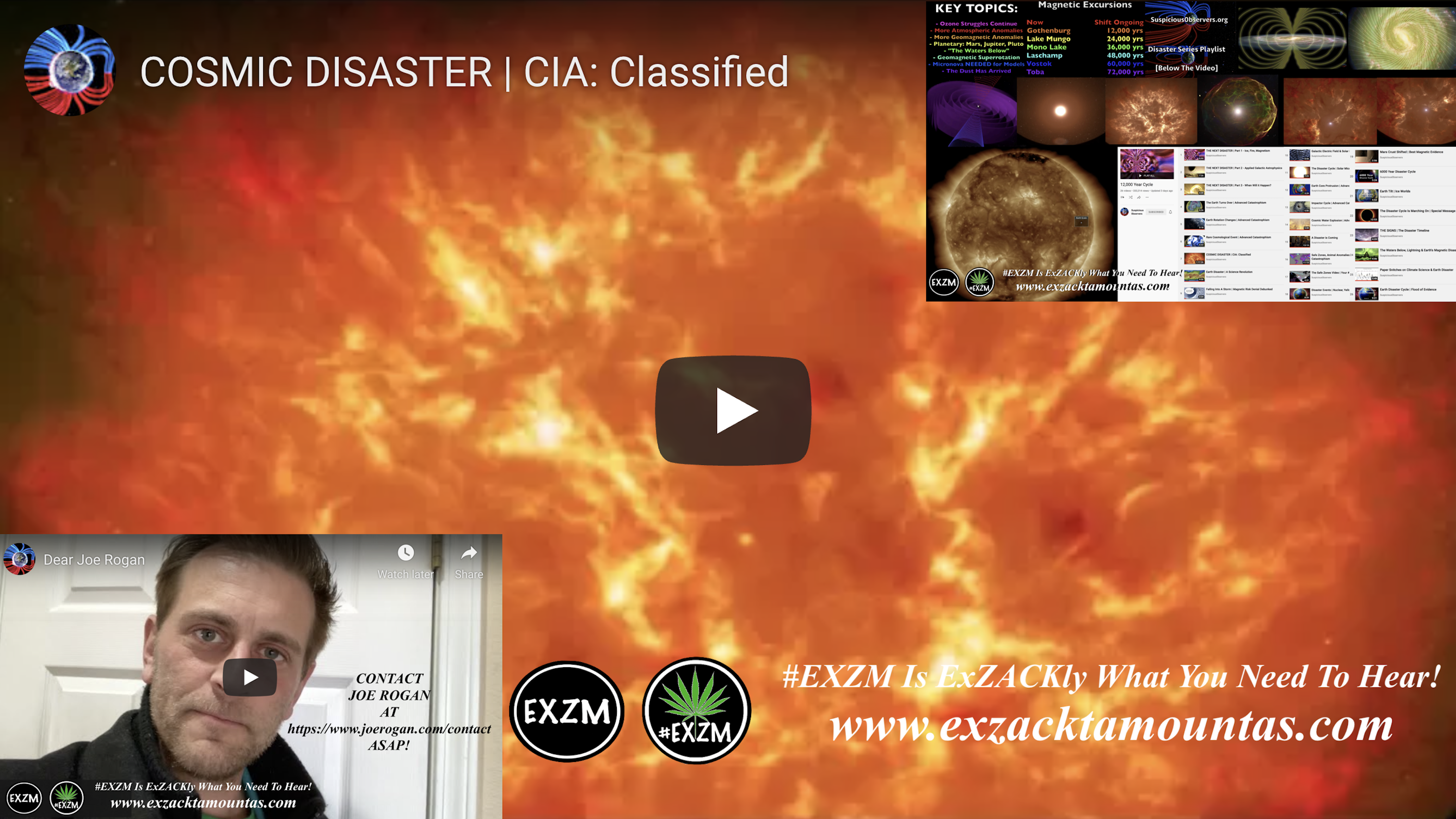 Suspicious Observers Post COSMIC DISASTER CIA Classified Premiered August 14th 2019 DEAR JOE ROGAN CONTACT JOE ROGAN EXZM Zack Mount December 14th 2021