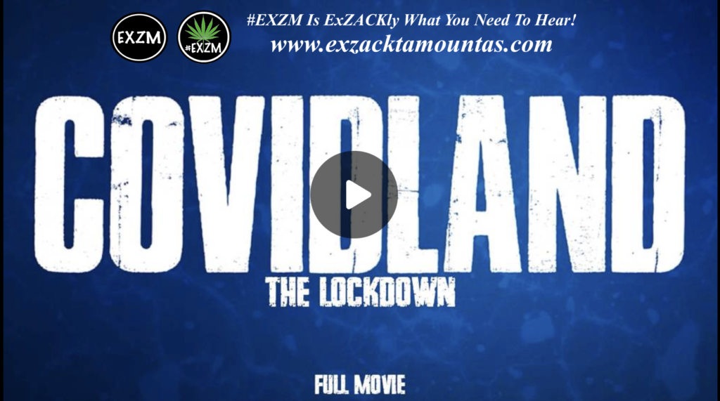 COVIDLAND The Lockdown Full Movie Alex Jones Infowars Save Infowars ResetWars EXZM Zack Mount October 7th 2021 copy