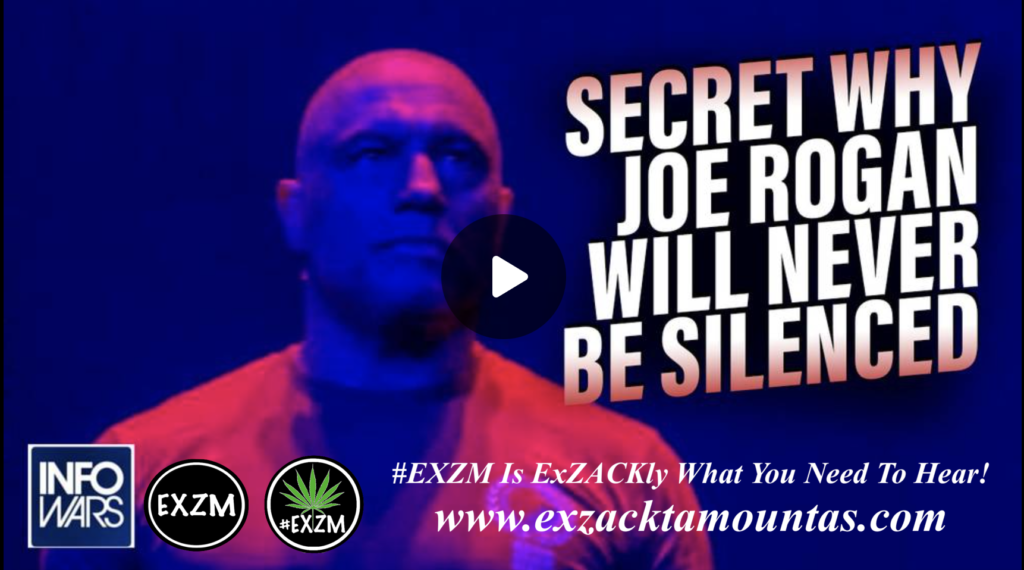 Exclusive Alex Jones Lays Out The Secret To Why Joe Rogan Will Never Be Silenced EXZM Zack Mount January 31st 2022
