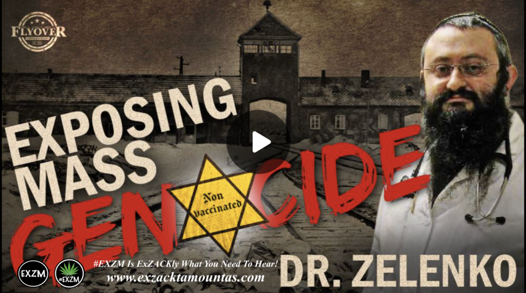 Exposing Mass Genocide with Dr Zelenko Flyover Conservatives EXZM Zack Mount January 20th 2022