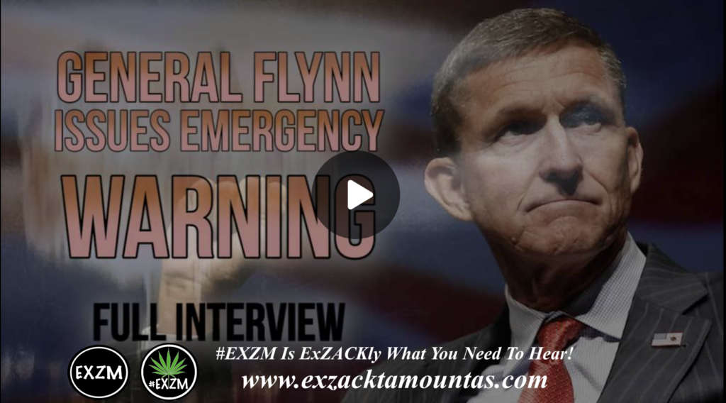 General Michael Flynn Issues Emergency Warning Of Nuclear War And Coming Domestic False Flag FULL INTERVIEW EXZM Zack Mount January 28th 2022