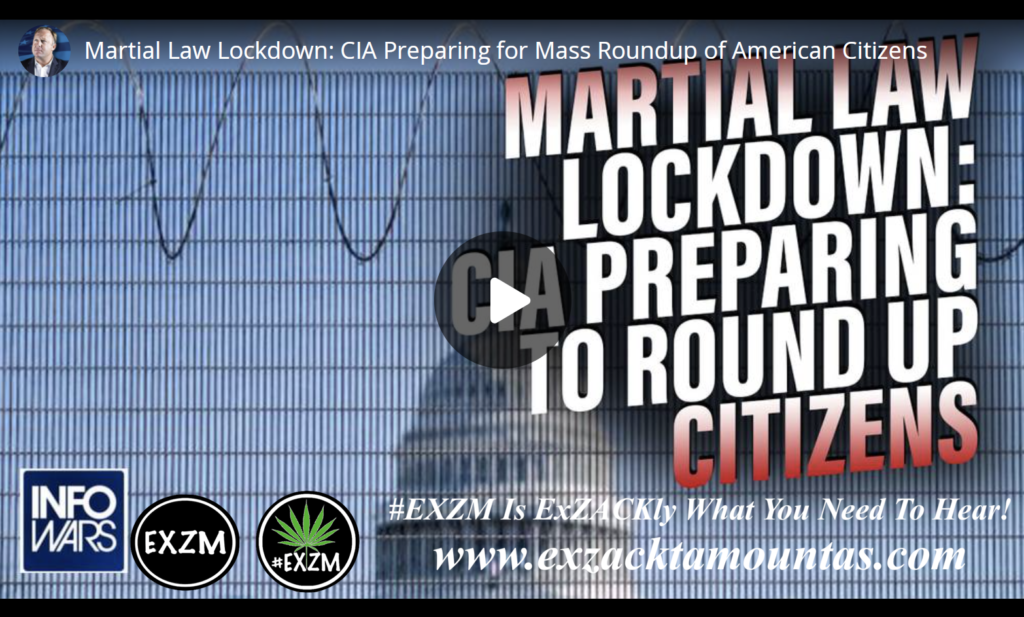 Martial Law Lockdown CIA Preparing for Mass Roundup of American Citizens EXZM Zack Mount December 22nd 2021