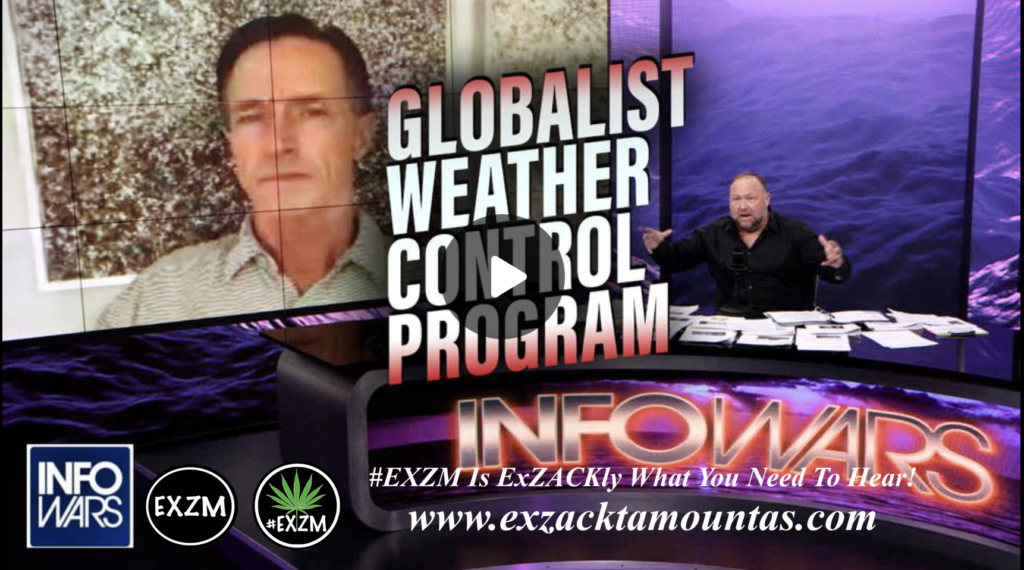 Geoengineering Expert Dane Wigington Lays Out Shocking New Details of Globalist Weather Control Program EXZM Zack Mount February 1st 2022
