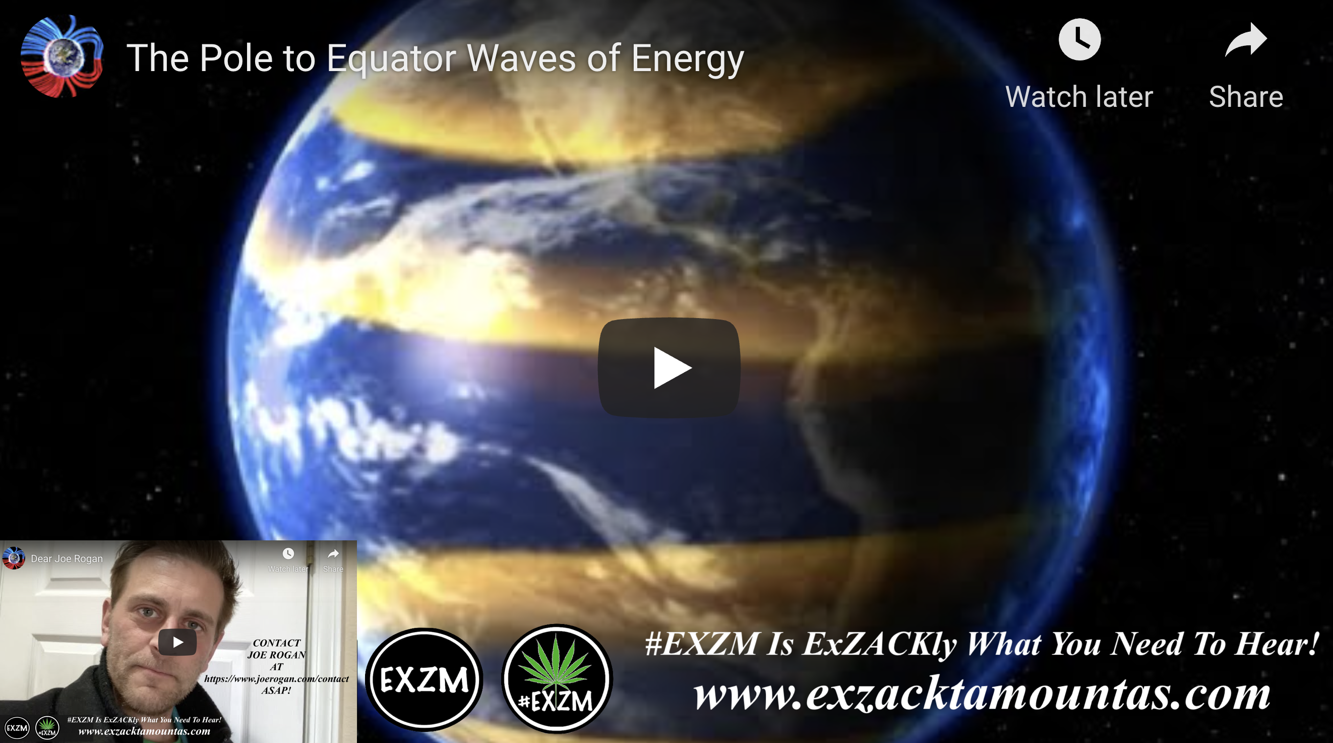 Suspicious Observers Post DEAR JOE ROGAN The Pole to Equator Waves of Energy EXZM Zack Mount February 6th 2022