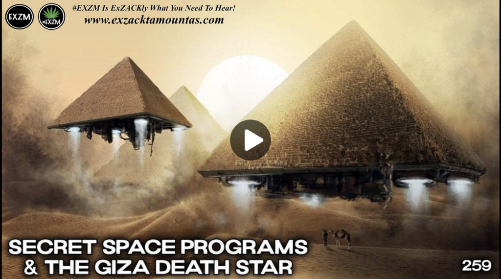 259 Secret Space Programs And The Giza Death Star Dr Joseph P Farrell Alex Jones Infowars The Great Reset EXZM exZACKtaMOUNTas Zack Mount August 28th 2022