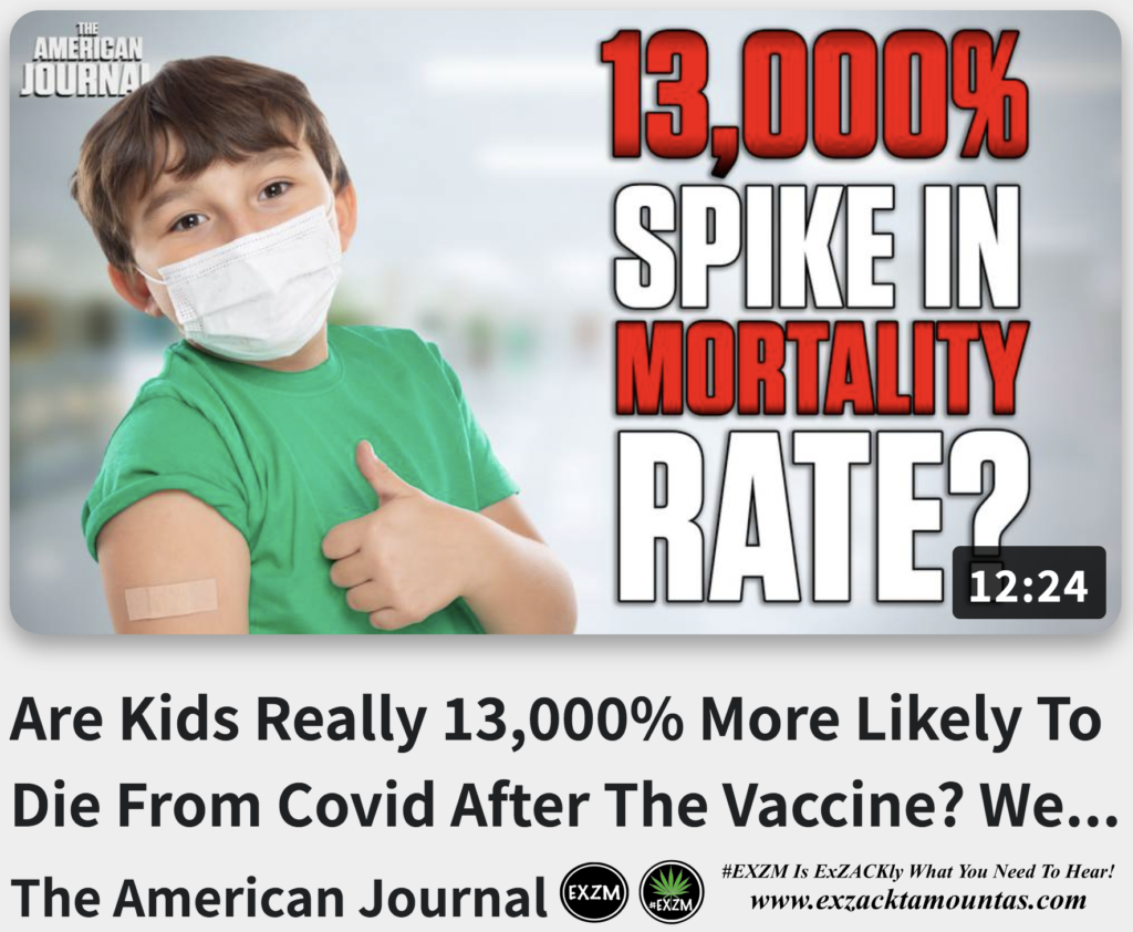 Are Kids Really 13 000 Percent More Likely To Die From Covid After The Vaccine We Investigate Alex Jones Infowars EXZM exZACKtaMOUNTas Zack Mount August 18th 2022