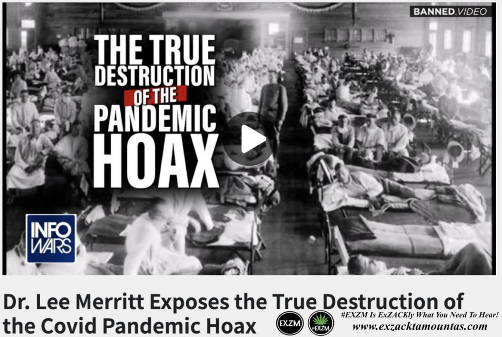 Dr Lee Merritt Exposes True Destruction the Covid Pandemic Hoax Alex Jones Infowars EXZM exZACKtaMOUNTas Zack Mount August 31st 2022