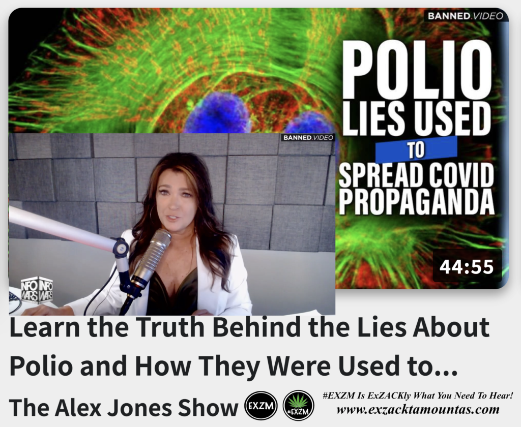 Learn the Truth Behind the Lies About Polio and How They Were Used to Spread Covid Propaganda Kate Dalley Alex Jones Infowars EXZM exZACKtaMOUNTas August 17th 2022