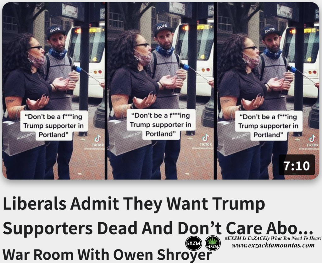 Liberals Admit They Want Trump Supporters Dead And Don’t Care About Biden Crimes Alex Jones Infowars EXZM exZACKtaMOUNTas Zack Mount August 18th 2022