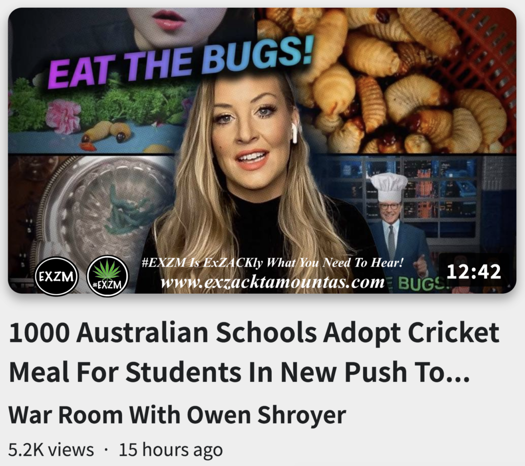 1000 Australian Schools Adopt Cricket Meal Students Force Humans Only Consume Insects Alex Jones Infowars EXZM exZACKtaMOUNTas Zack Mount September 28th 2022