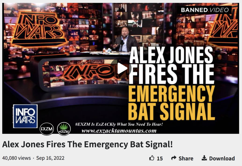 Alex Jones Fires Emergency Bat Signal The Great Reset Book Infowars EXZM exZACKtaMOUNTas Zack Mount September 16th 2022