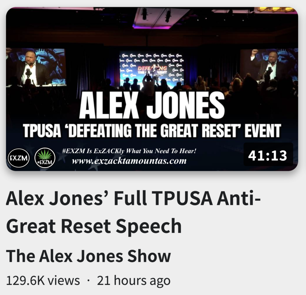 Alex Jones Full TPUSA AntiGreat Reset Speech Infowars The Great Reset Book EXZM exZACKtaMOUNTas Zack Mount September 20th 2022