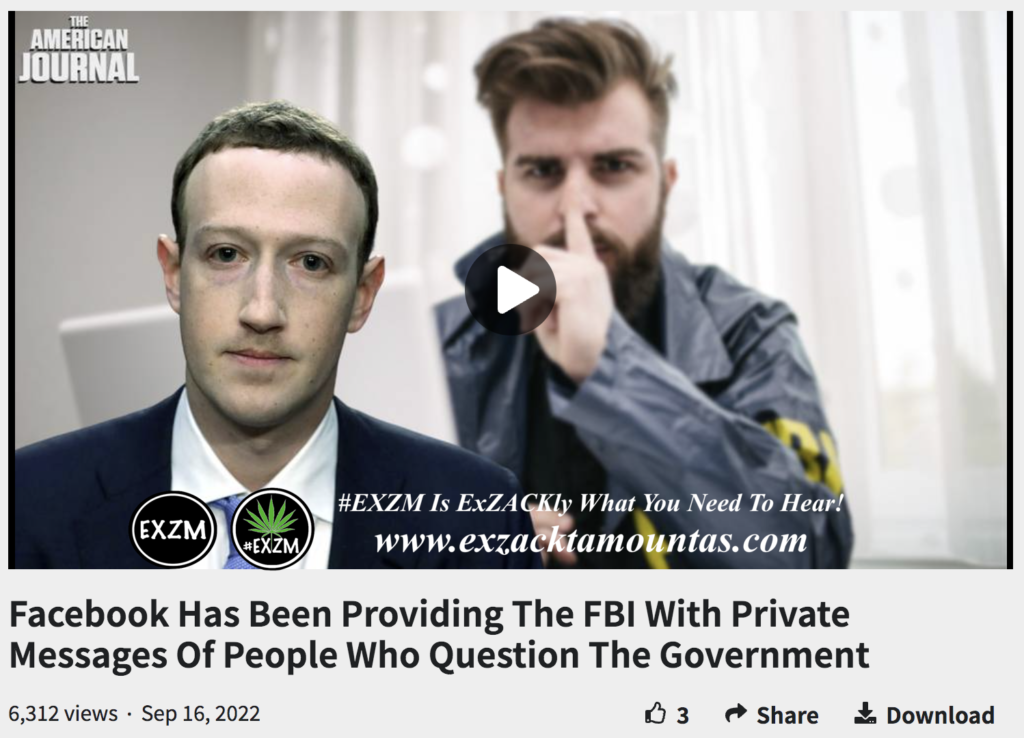 Facebook Has Been Providing The FBI With Private Messages Of People Who Question The Government Alex Jones Infowars EXZM exZACKtaMOUNTas Zack Mount September 16th 2022