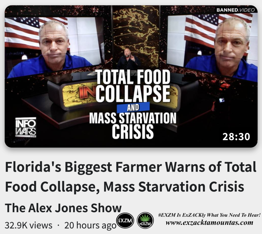 Floridas Biggest Farmer Warns Total Food Collapse Mass Starvation Crisis Alex Jones Infowars EXZM exZACKtaMOUNTas Zack Mount September 30th 2022