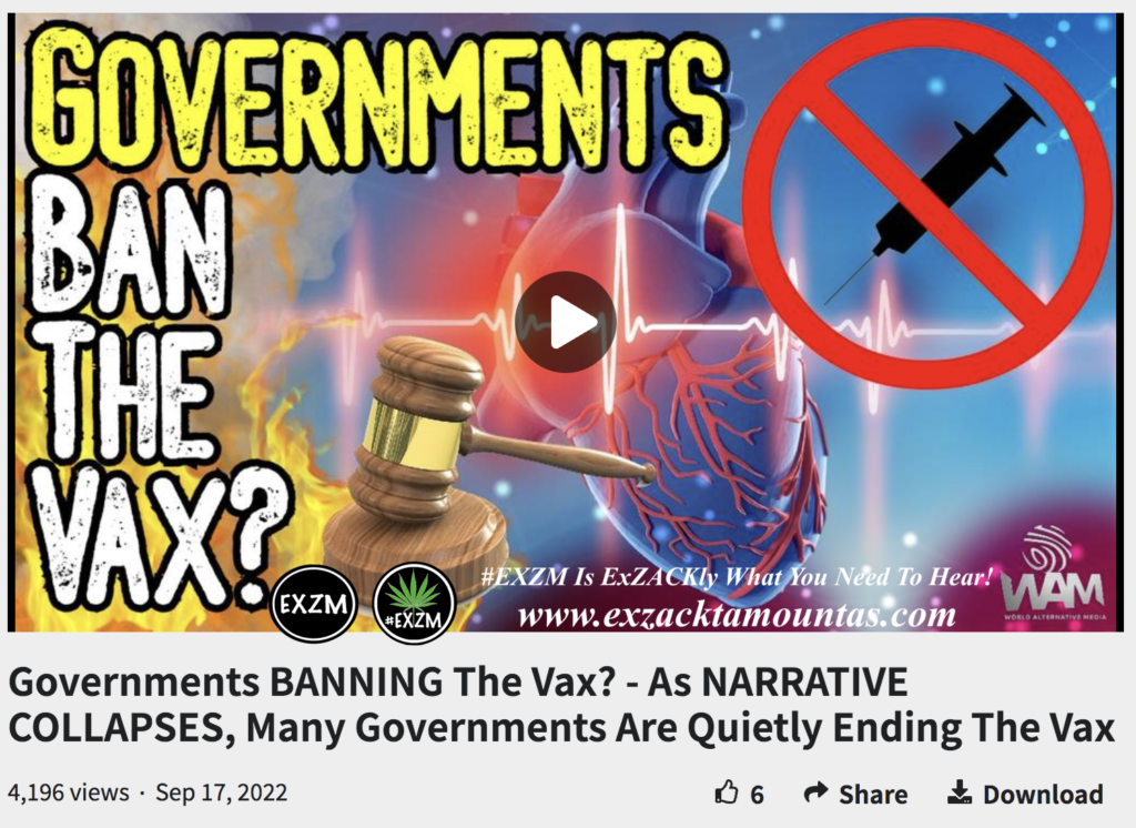 Governments BANNING The Vax As NARRATIVE COLLAPSES Many Governments Are Quietly Ending The Vax Alex Jones Infowars EXZM exZACKtaMOUNTas Zack Mount Sept 17th 2022