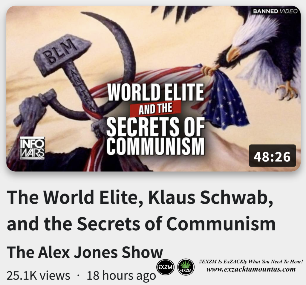 The World Elite Klaus Schwab Secrets of Communism Jay Dyer Alex Jones EXZM exZACKtaMOUNTas Zack Mount September 27th 2022