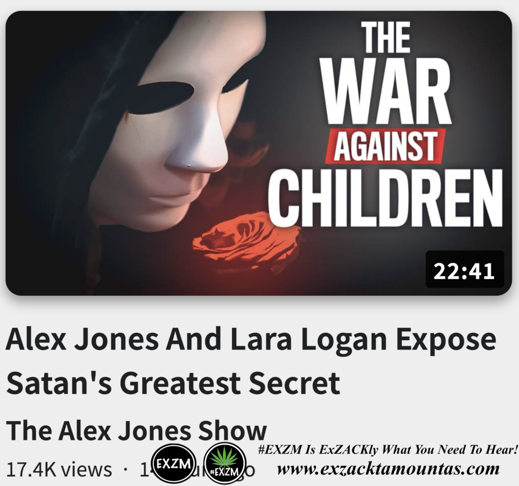 Alex Jones And Lara Logan Expose Satan s Greatest Secret Infowars The Great Reset EXZM exZACKtaMOUNTas Zack Mount October 30th 2022