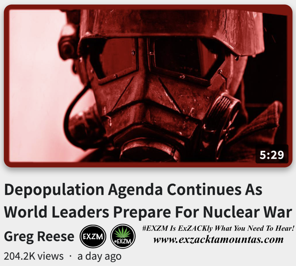 Depopulation Agenda Continues World Leaders Prepare For Nuclear War Alex Jones Infowars EXZM exZACKtaMOUNTas Zack Mount October 7th 2022