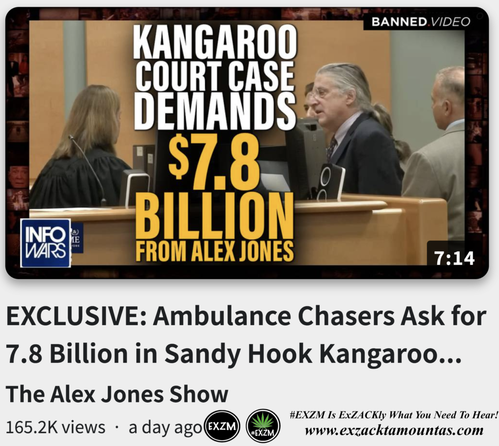 EXCLUSIVE Ambulance Chasers Ask for 7 8 Billion Sandy Hook Kangaroo Court Case Mike Adams exZACKtaMOUNTas Zack Mount October 6th 2022