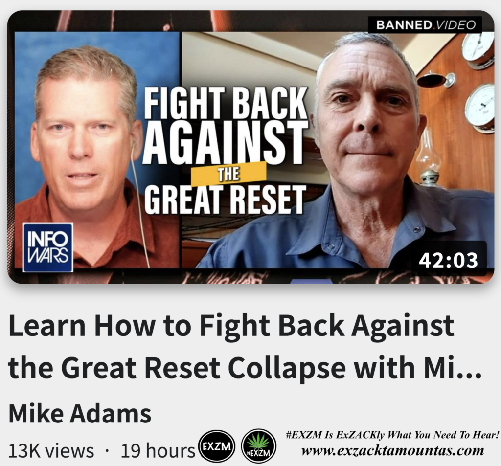 Learn How to Fight Back Against the Great Reset Collapse Mike Adams John Wadsworth Alex Jones Infowars EXZM exZACKtaMOUNTas Zack Mount October 11th 2022