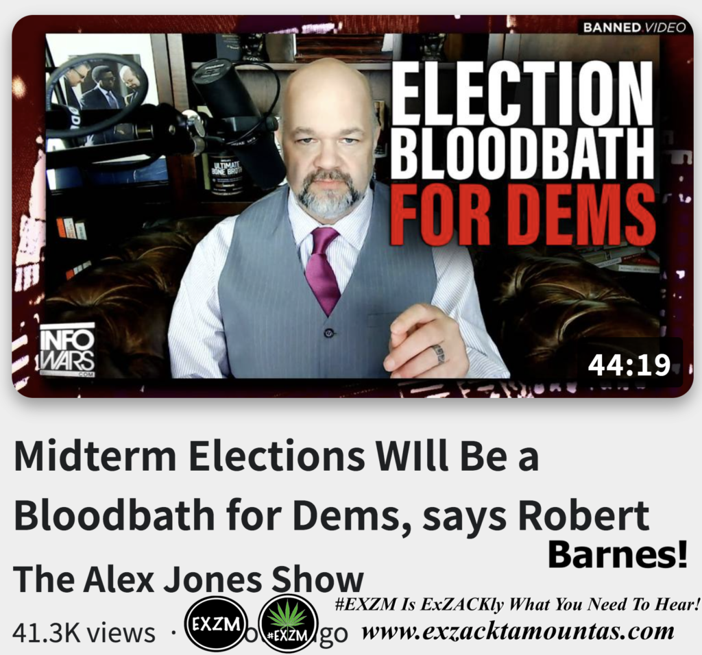 Midterm Elections Will Be a Bloodbath for Dems says Robert Barnes Alex Jones Infowars The Great Reset Book EXZM exZACKtaMOUNTas Zack Mount October 27th 2022