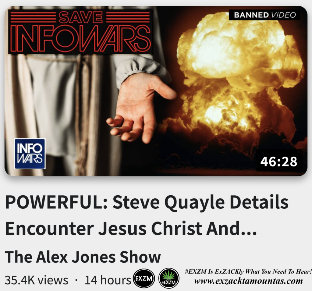 POWERFUL Steve Quayle Details Encounter Jesus Christ Predicts Nuclear War Worldwide Alex Jones Infowars EXZM exZACKtaMOUNTas Zack Mount October 12th 2022