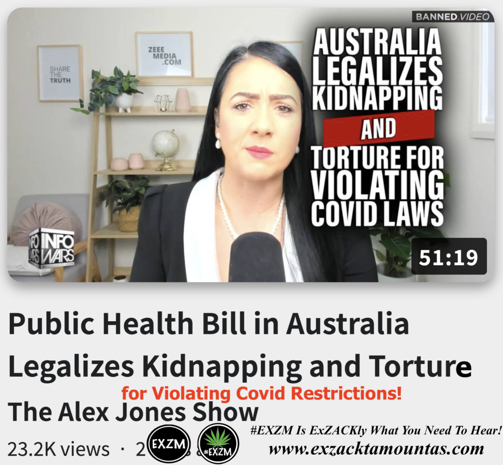 Public Health Bill in Australia Legalizes Kidnapping Torture for Violating Covid Restrictions Maria Zee Alex Jones Infowars EXZM exZACKtaMOUNTas Zack Mount October 26th 2022