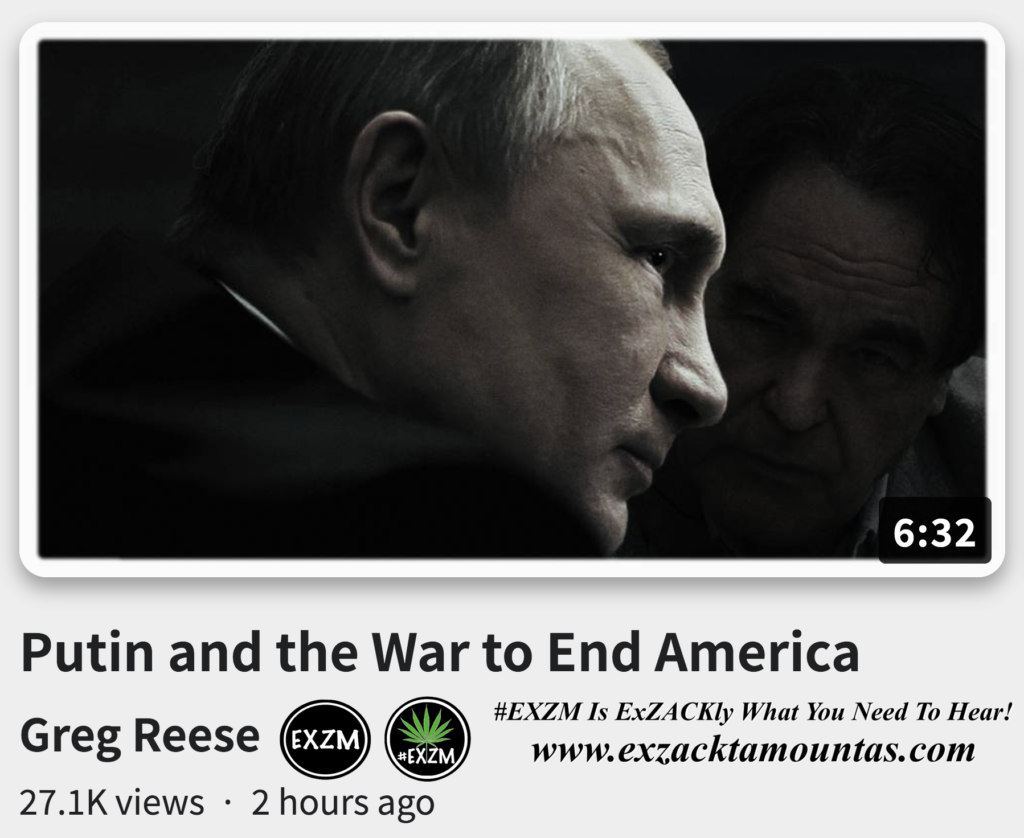 Putin and the War to End America Greg Reese Alex Jones Infowars The Great Reset Book EXZM exZACKtaMOUNTas Zack Mount October 5th 2022