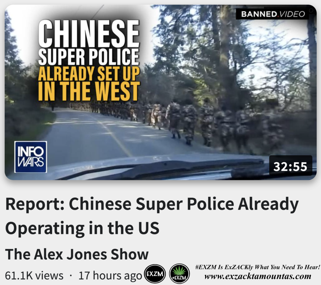 Report Chinese Super Police Already Operating in the US Mike Adams exZACKtaMOUNTas Zack Mount October 6th 2022