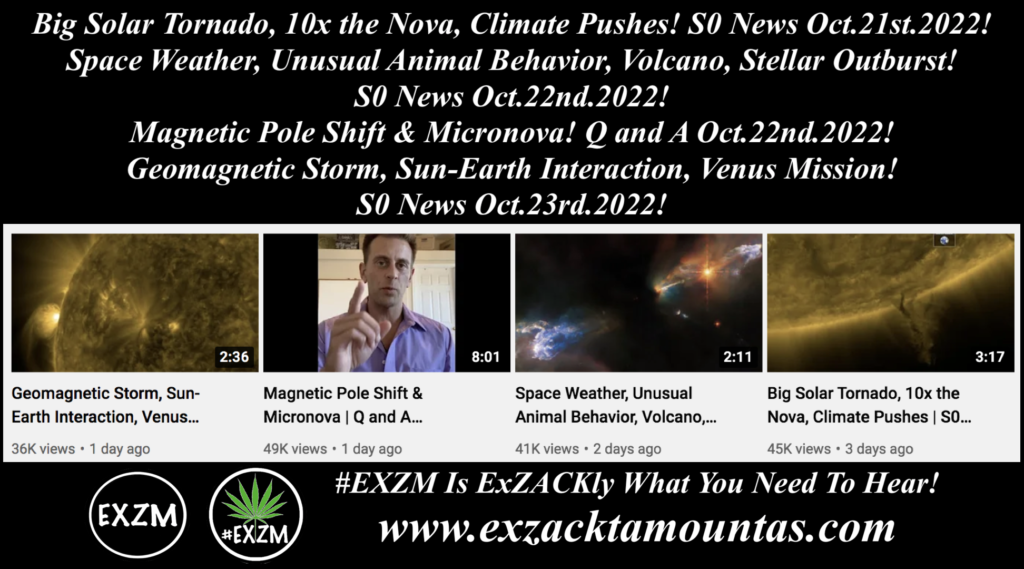 Suspicious Observers News Micronova Galactic Current Sheet Magnetic Pole Shift The Great Reset Alex Jones Infowars EXZM exZACKtaMOUNTas Zack Mount October 21st 22nd 23rd 2022
