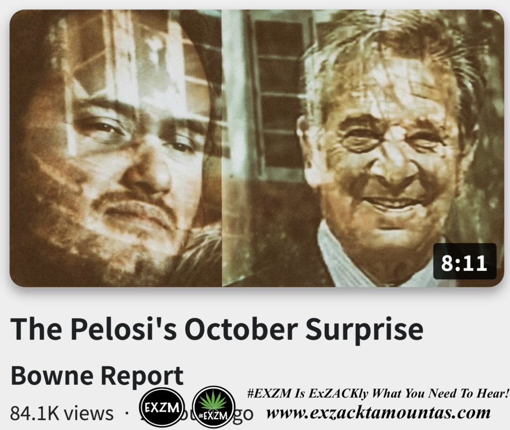 The Pelosi s October Surprise Alex Jones Infowars The Great Reset Book EXZM exZACKtaMOUNTas Zack Mount October 29th 2022
