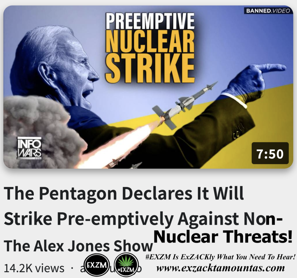 The Pentagon Declares It Will Strike Pre emptively Against Non Nuclear Threats Alex Jones Infowars The Great Reset EXZM exZACKtaMOUNTas Zack Mount October 28th 2022