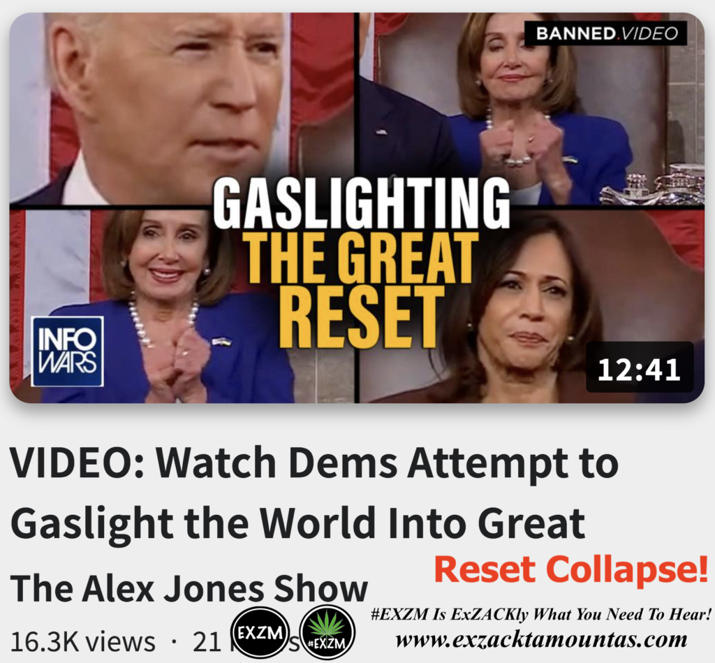 VIDEO Watch Dems Attempt to Gaslight the World Into Great Reset Collapse Alex Jones Infowars The Great Reset Book EXZM exZACKtaMOUNTas Zack Mount October 25th 2022