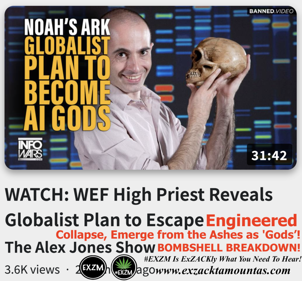 WEF High Priest Reveals Globalist Plan to Escape Engineered Collapse Emerge from the Ashes as Gods Alex Jones Infowars The Great Reset Book EXZM exZACKtaMOUNTas Zack Mount October 26th 2022