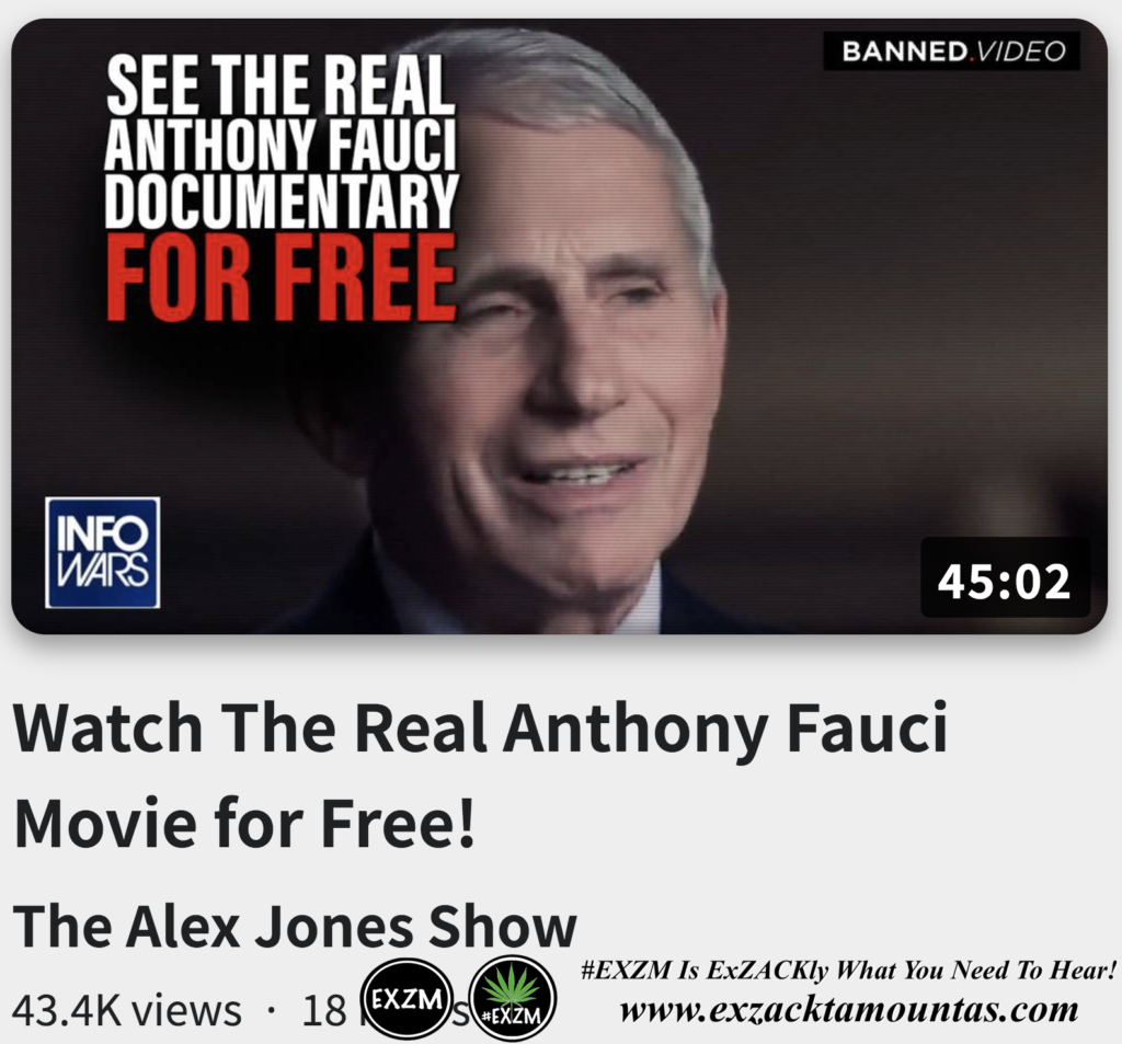Watch The Real Anthony Fauci Movie for Free Alex Jones Infowars The Great Reset Book EXZM exZACKtaMOUNTas Zack Mount October 19th 2022