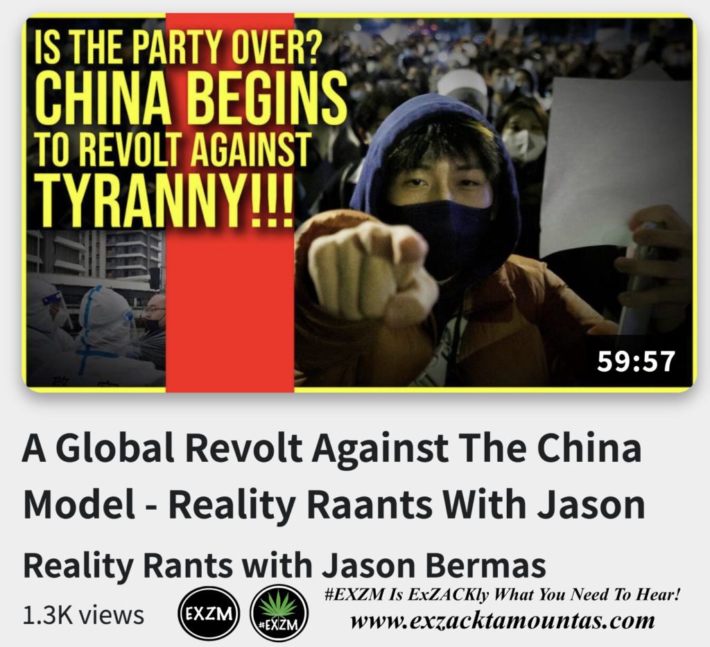 A Global Revolt Against The China Model Reality Raants With Jason Bermas Alex Jones Infowars The Great Reset EXZM exZACKtaMOUNTas Zack Mount November 28th 2022