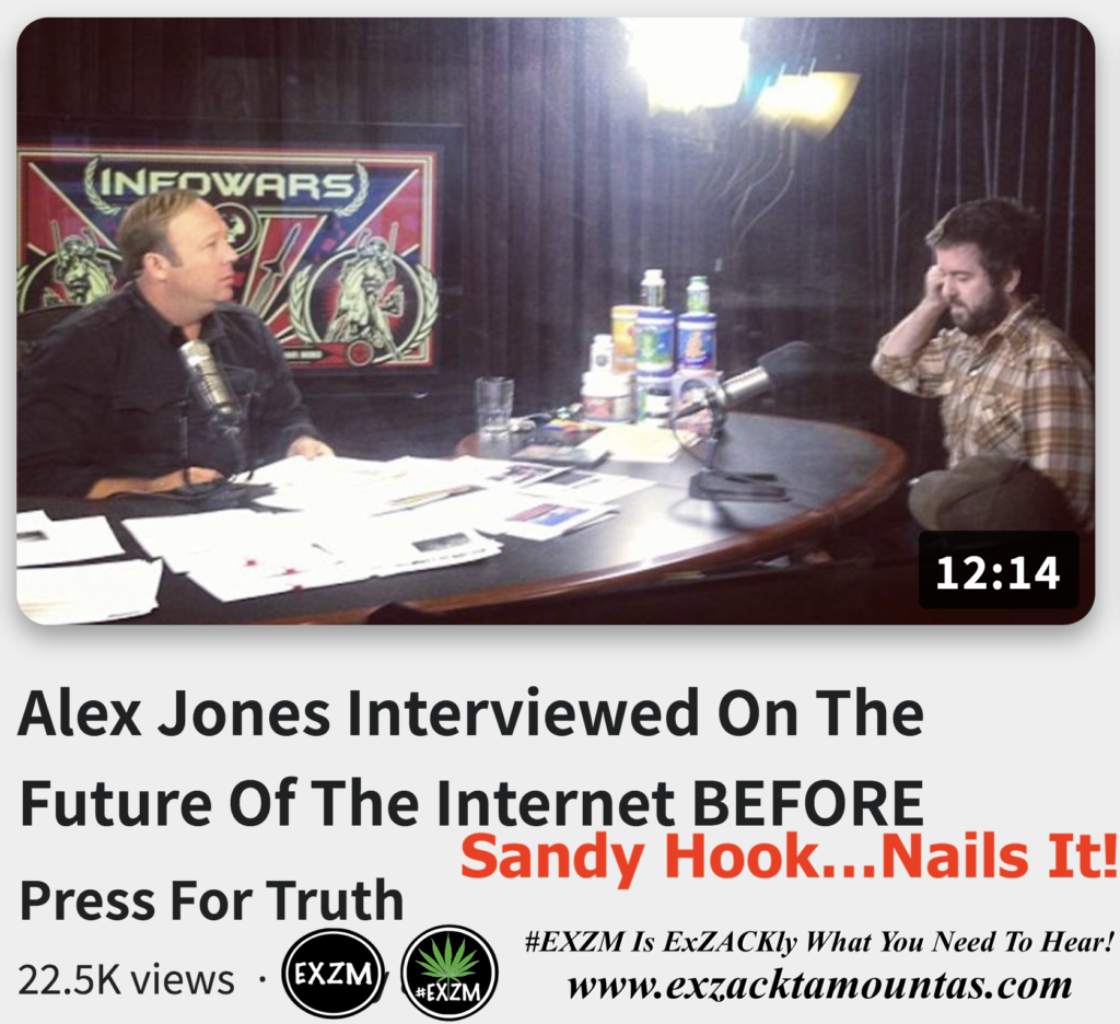 Alex Jones Interviewed On The Future Of The Internet BEFORE Sandy Hook Nails It Alex Jones Infowars The Great Reset EXZM exZACKtaMOUNTas Zack Mount November 27th 2022