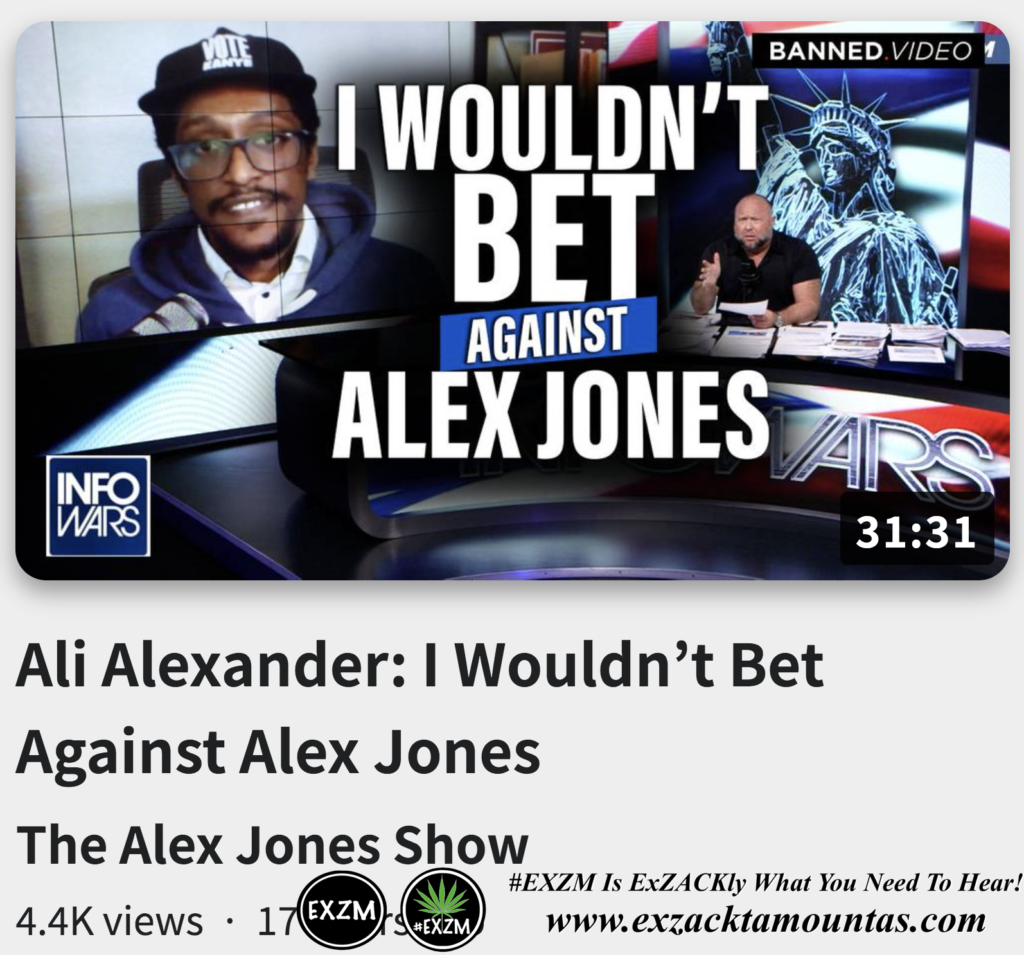 Ali Alexander I Wouldn’t Bet Against Alex Jones Infowars The Great Reset EXZM exZACKtaMOUNTas Zack Mount November 7th 2022