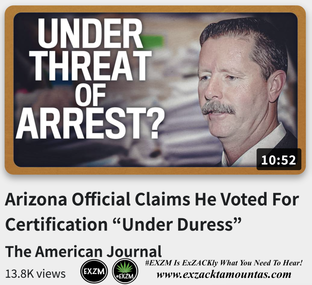 Arizona Official Claims He Voted For Certification Under Duress Alex Jones Infowars The Great Reset EXZM exZACKtaMOUNTas Zack Mount November 29th 2022