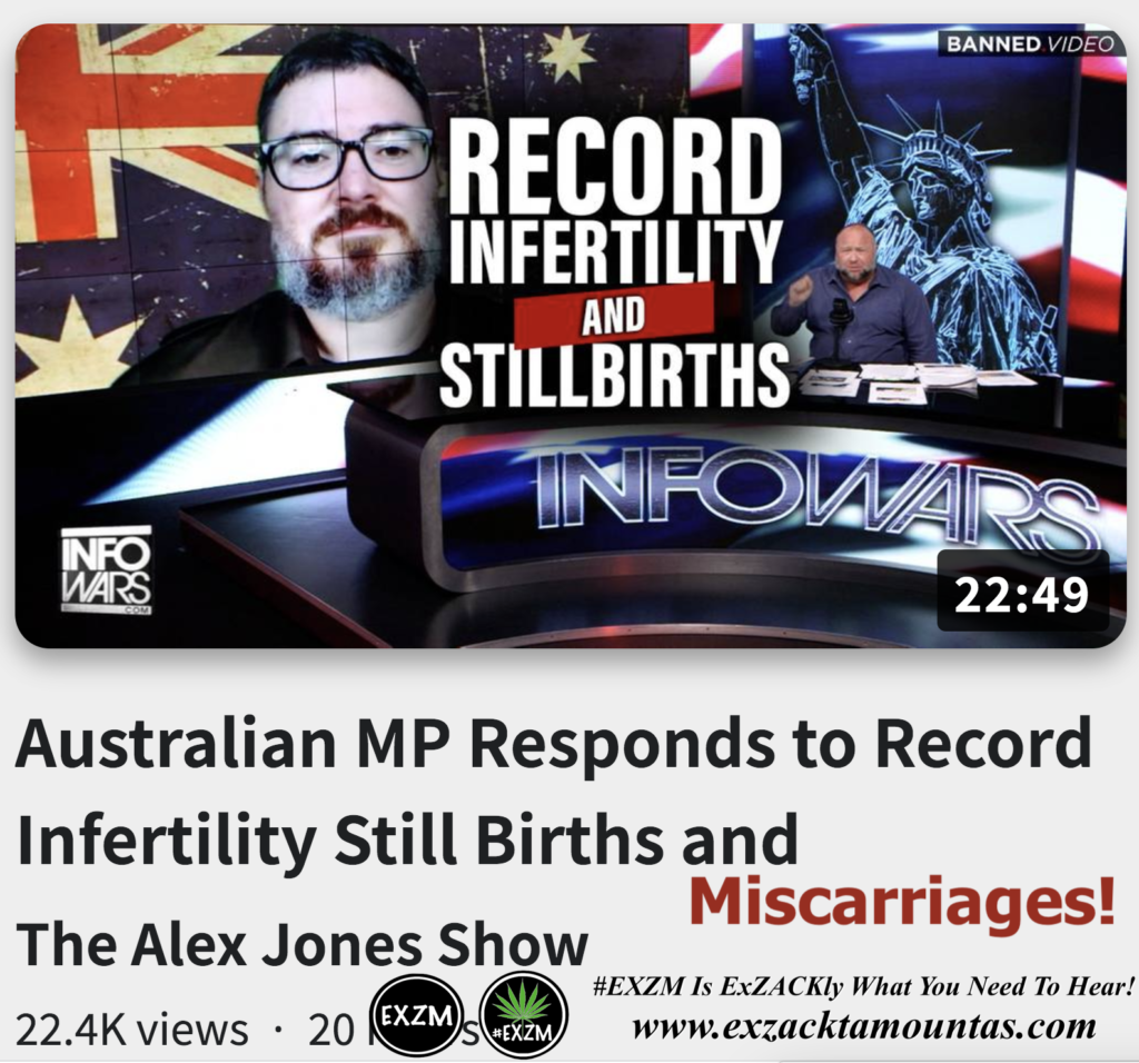 Australian MP Responds to Record Infertility Still Births and Miscarriages Alex Jones Infowars The Great Reset EXZM exZACKtaMOUNTas Zack Mount November 8th 2022
