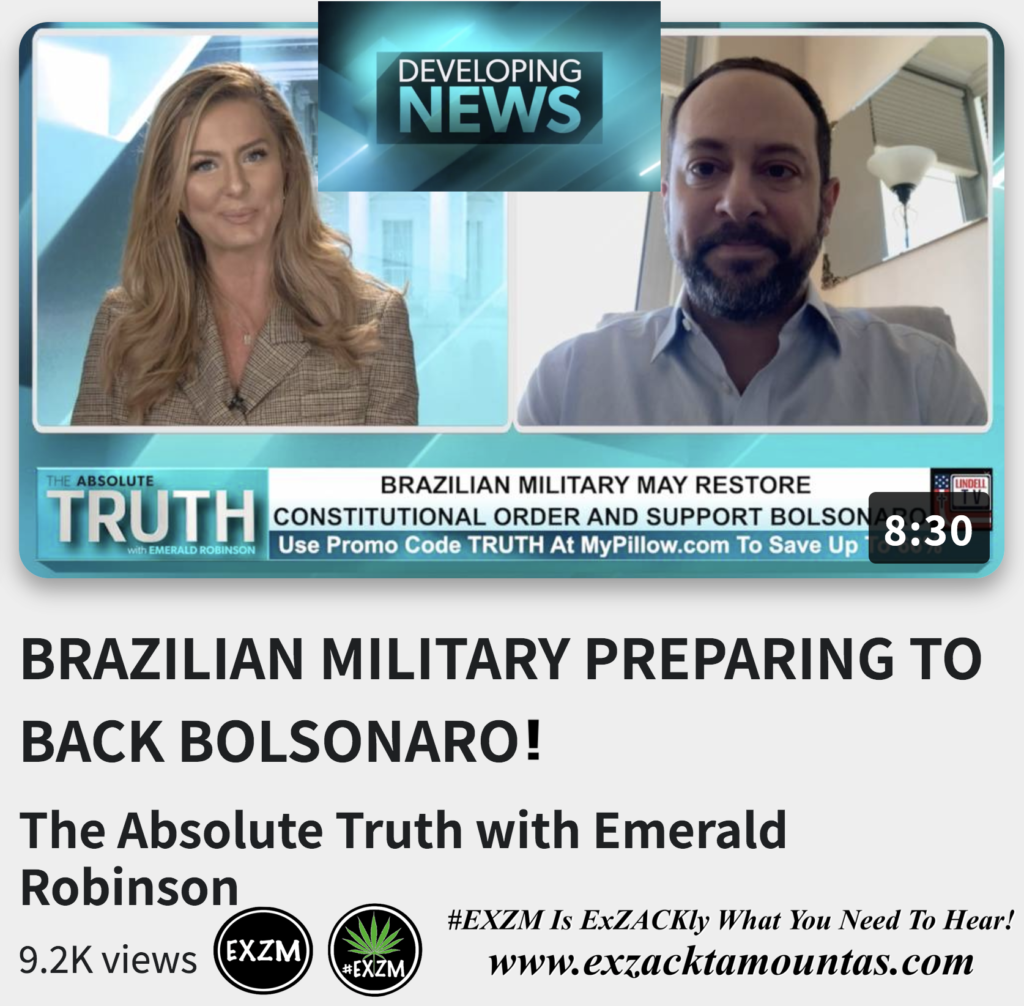 BRAZILIAN MILITARY PREPARING TO BACK BOLSONARO Emerald Robinson Alex Jones Infowars The Great Reset EXZM exZACKtaMOUNTas Zack Mount November 28th 2022