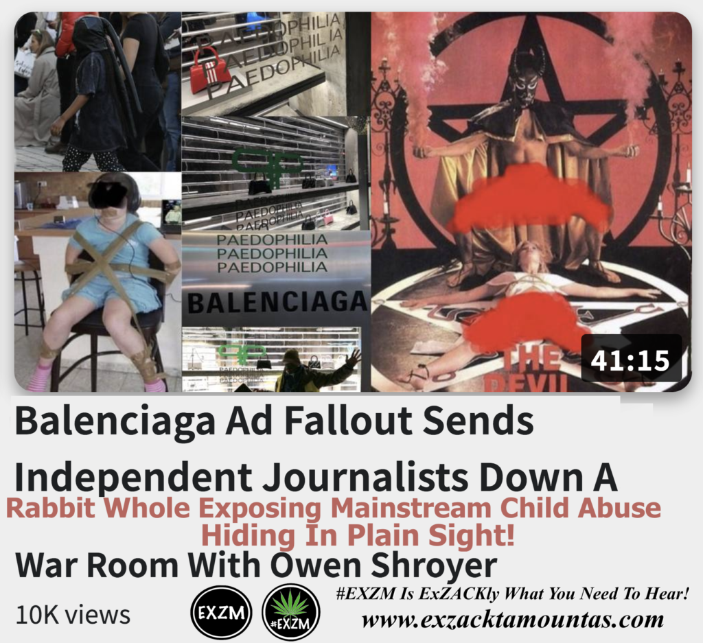 Balenciaga Ad Fallout Down A Rabbit Whole Exposing Child Abuse Hiding In Plain Sight Alex Jones Infowars The Great Reset EXZM exZACKtaMOUNTas Zack Mount November 29th 2022