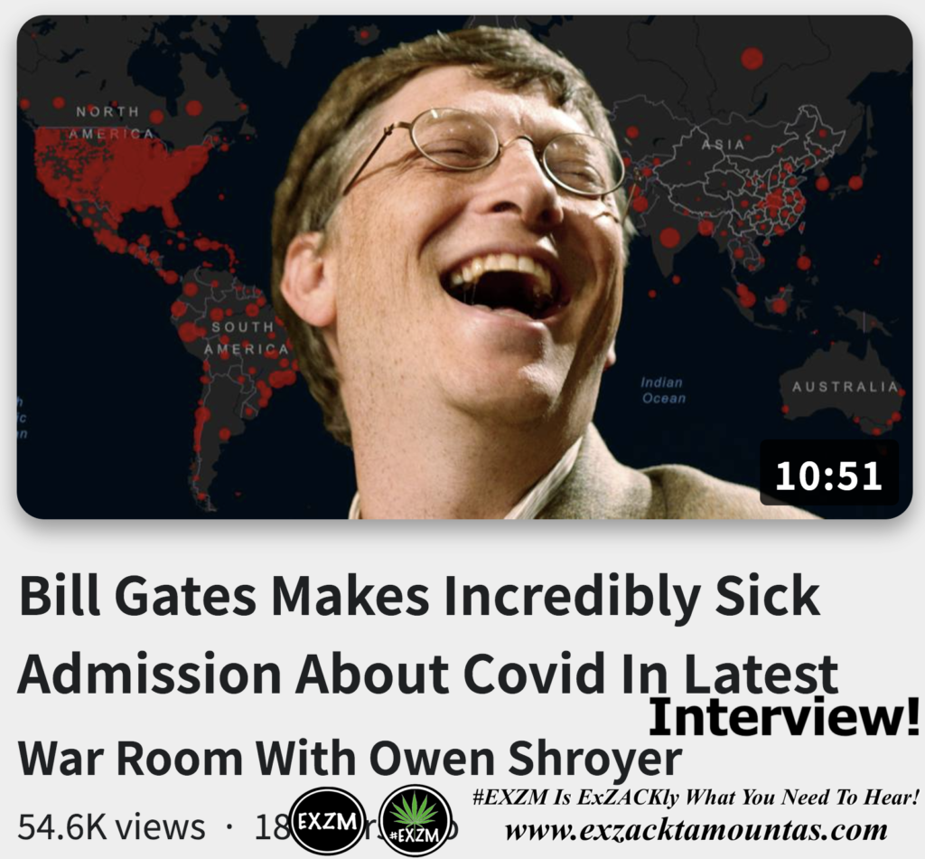 Bill Gates Makes Incredibly Sick Admission About Covid In Latest Interview Alex Jones Infowars The Great Reset EXZM exZACKtaMOUNTas Zack Mount November 15th 2022