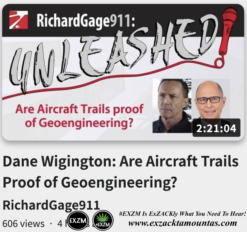 Dane Wigington Are Aircraft Trails Proof of Geoengineering Alex Jones Infowars The Great Reset EXZM exZACKtaMOUNTas Zack Mount November 2nd 2022